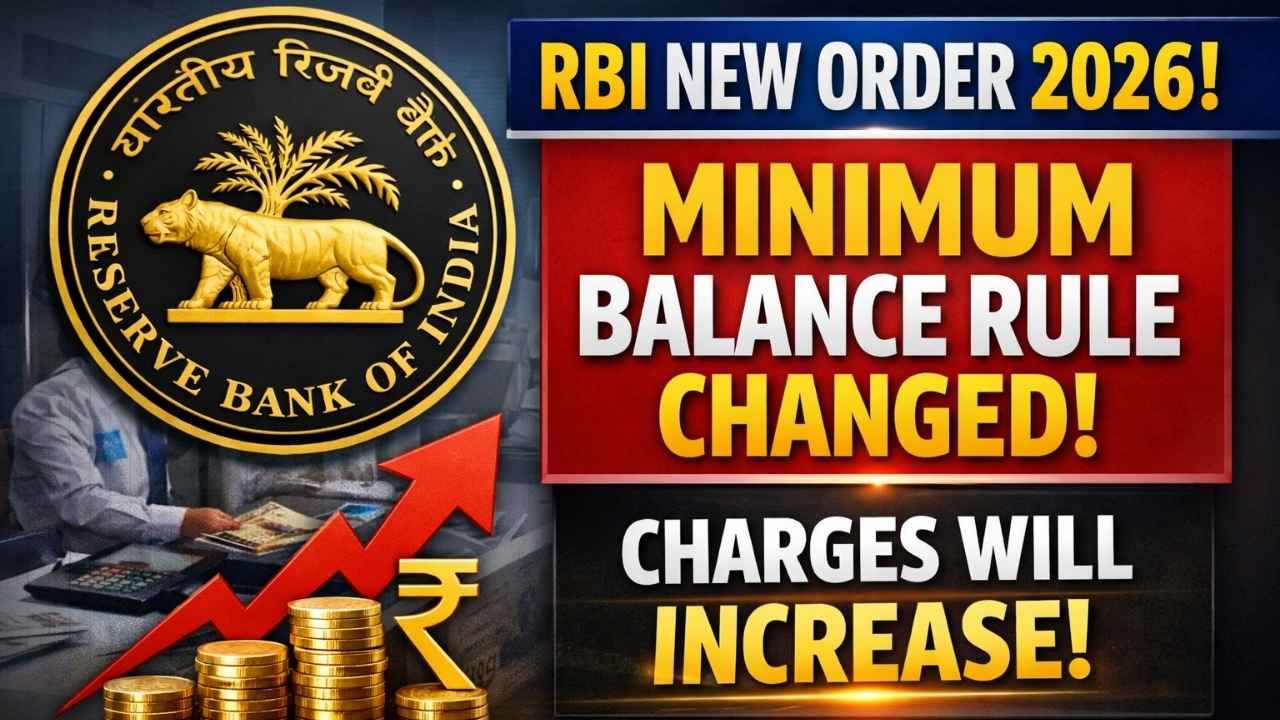 RBI Minimum Balance Rule 2026 Brings Big Changes In Bank Charges And Penalties